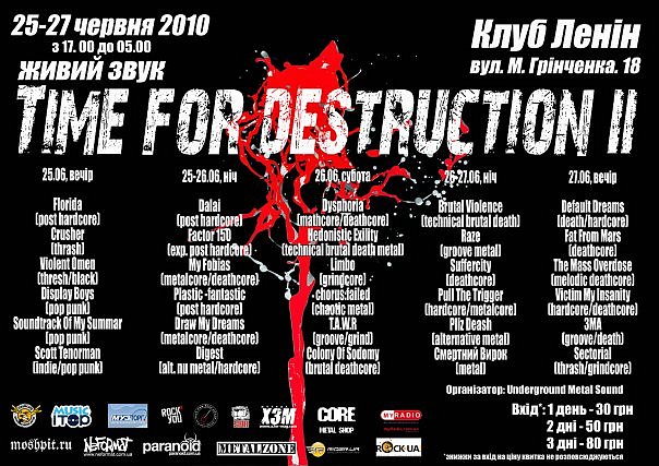2010.06.27: Time For Destruction II (CONTROLLED INSANE TOUR) 2010.06.27: Time For Destruction II (CONTROLLED INSANE TOUR)